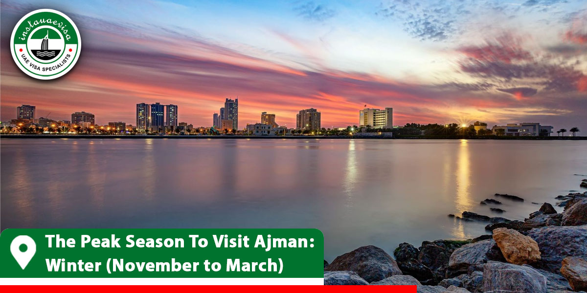 the peak season to visit ajman winter november to march from instauaevisa