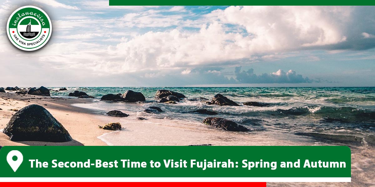 the second best time to visit fujairah spring and autumn from instauaevisa