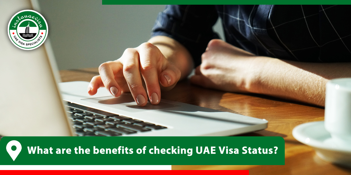 what are the benefits of checking uae visa status online from instauaevisa